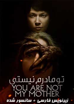 You Are Not My Mother - تو مادرم نیستی