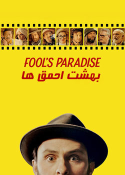 Fool's Paradise - بهشت احمق ها