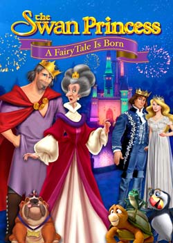 The Swan Princess: A Fairytale Is Born - پرنسس قو: تولد یک افسانه