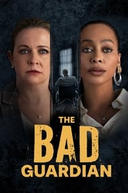 The Bad Guardian - نگهبان بد